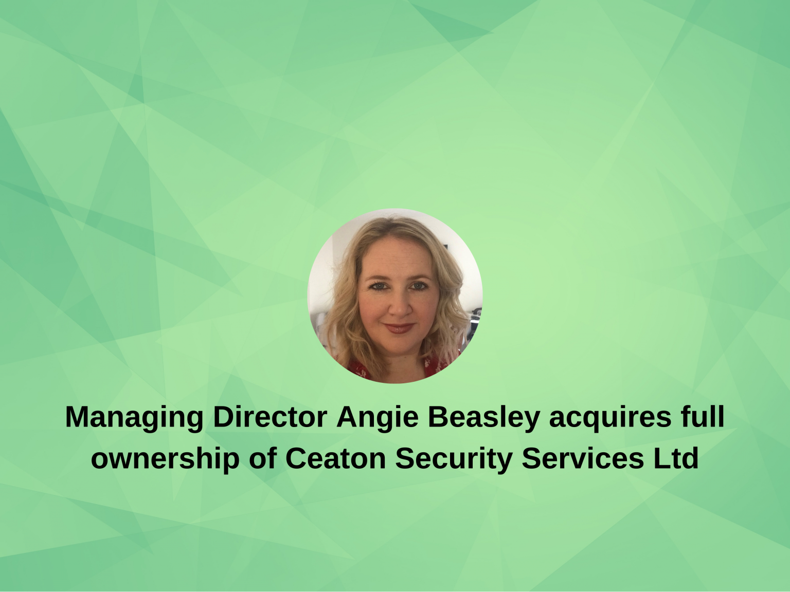 Managing Director Angie Beasley has acquired full ownership of Ceaton ...